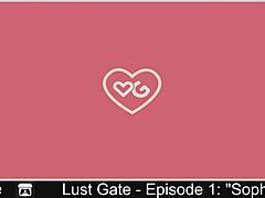 Lust Gate - Episode 1: Sophie UNLEASHES Desire
