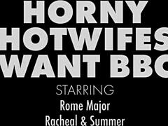 Horny Hotwives Racheal Savory Summer Share Rome Majors Huge Cock